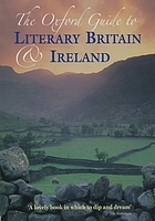 The Oxford guide to literary Britain & Ireland.