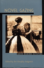 Novel gazing : queer readings in fiction