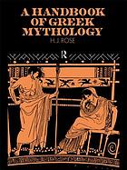 A handbook of Greek mythology : including its extension to Rome