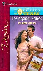 The pregnant heiress