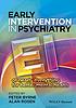 Early intervention in psychiatry : EI of nearly... by Peter Byrne