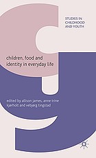 Children, food and identity in everyday life