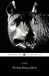 The early history of Rome : books I-V of The history... por Livy.