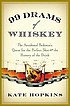 99 drams of whiskey : the accidental hedonist's... by  Kate Hopkins 