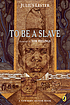 To be a slave. door Julius Lester