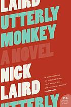 Utterly monkey : a novel