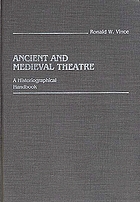 Ancient and medieval theatre : a historiographical handbook