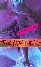 Jade lady burning