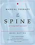 Manual therapy of the spine : an integrated approach