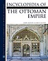 Encyclopedia of the Ottoman Empire by  Gábor Ágoston 