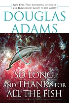 So long, and thanks for all the fish