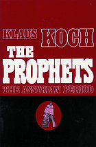 The prophets : the Assyrian period