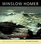 Winslow Homer : the nature of observation