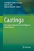 Caatinga : the largest tropical dry forest region... by José Maria Cardoso da Silva