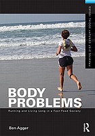 Body problems : running and living long in fast-food society