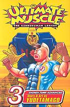 Ultimate muscle : the Kinnikuman legacy. Battle 3