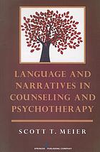 Language and narratives in counseling and psychotherapy