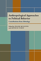 Anthropological approaches to political behavior