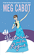 Victoria and the Rogue 著者： Meg Cabot