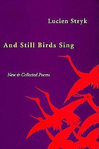 And still birds sing : new & collected poems