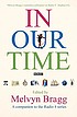 In our time by Melvyn Bragg