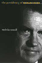 The presidency of Richard Nixon