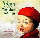 Yoon and the Christmas mitten de Helen Recorvits