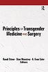 Principles of transgender medicine and surgery