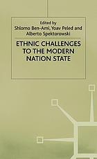 Ethnic challenges to the modern nation-state