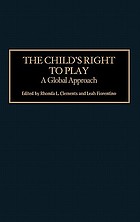 The child's right to play : a global approach