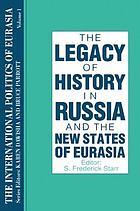 The legacy of history in Russia and the new states of Eurasia
