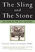 The sling and the stone : on war in the 21st century 著者： Thomas X Hammes