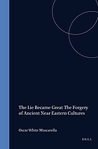 The lie became great : the forgery of ancient... por Oscar White Muscarella