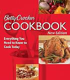Betty Crocker cookbook : everything you need to know to cook today.
