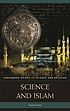 Science and islam by Muzaffar Iqbal