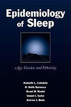 Epidemiology of sleep : age, gender, and ethnicity