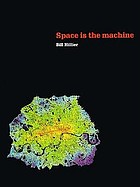 Space is the machine : a configurational theory of architecture