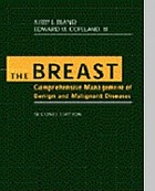 The breast : comprehensive management of benign and malignant diseases