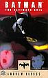 Batman : the ultimate evil 著者： Andrew H Vachss