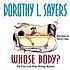 Whose body? : the first Lord Peter Wimsey mystery por Dorothy L Sayers