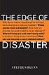 The edge of disaster : rebuilding a resilient... door Stephen E Flynn
