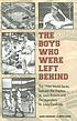 The boys who were left behind : the 1944 World... von John Heidenry