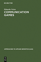 Communication games : the semiotic foundation of culture