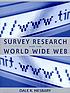 Survey research and the World Wide Web by Dale Nesbary