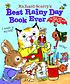 Richard Scarry's best rainy day book ever. 著者：  Richard Scarry 