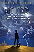Jolted : Newton Starker's rules for survival 著者： Arthur G Slade