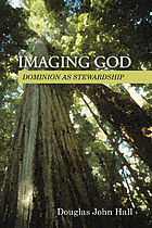 Imaging God : dominion as stewardship
