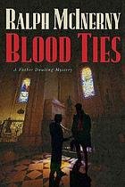 Blood ties : a Father Dowling mystery