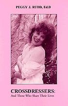 Crossdressers : and those who share their lives