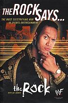 The Rock says-- : the most electrifying man in sports-entertainment